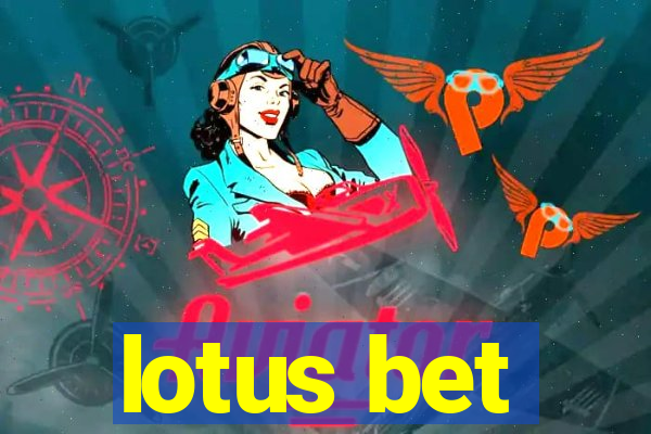 lotus bet